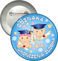 Przypinka "Odznaka Ukończenia Żłobka"