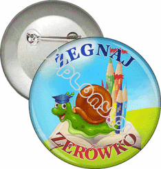 Przypinka "Żegnaj zerówko. Ślimaczek"