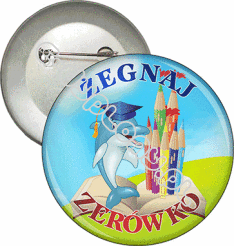 Przypinka "Żegnaj zerówko. Delfinek"