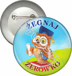 Przypinka "Żegnaj Zerówko z Super Sówką"