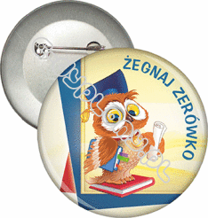 Przypinka "Żegnaj Zerówko!"