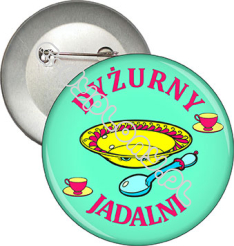 Przypinka "Dyżurny JADALNI"