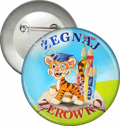 Przypinka "Żegnaj zerówko. Tygrys"