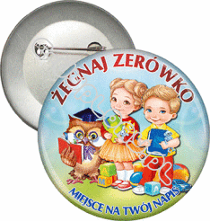 Przypinka "Żegnaj zerówko"