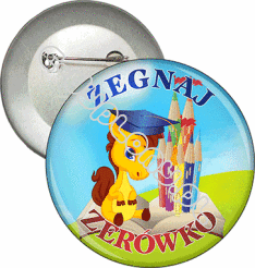 Przypinka "Żegnaj zerówko. Kucyk"
