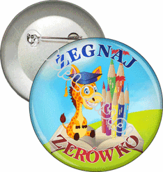 Przypinka "Żegnaj zerówko. Żyrafa"